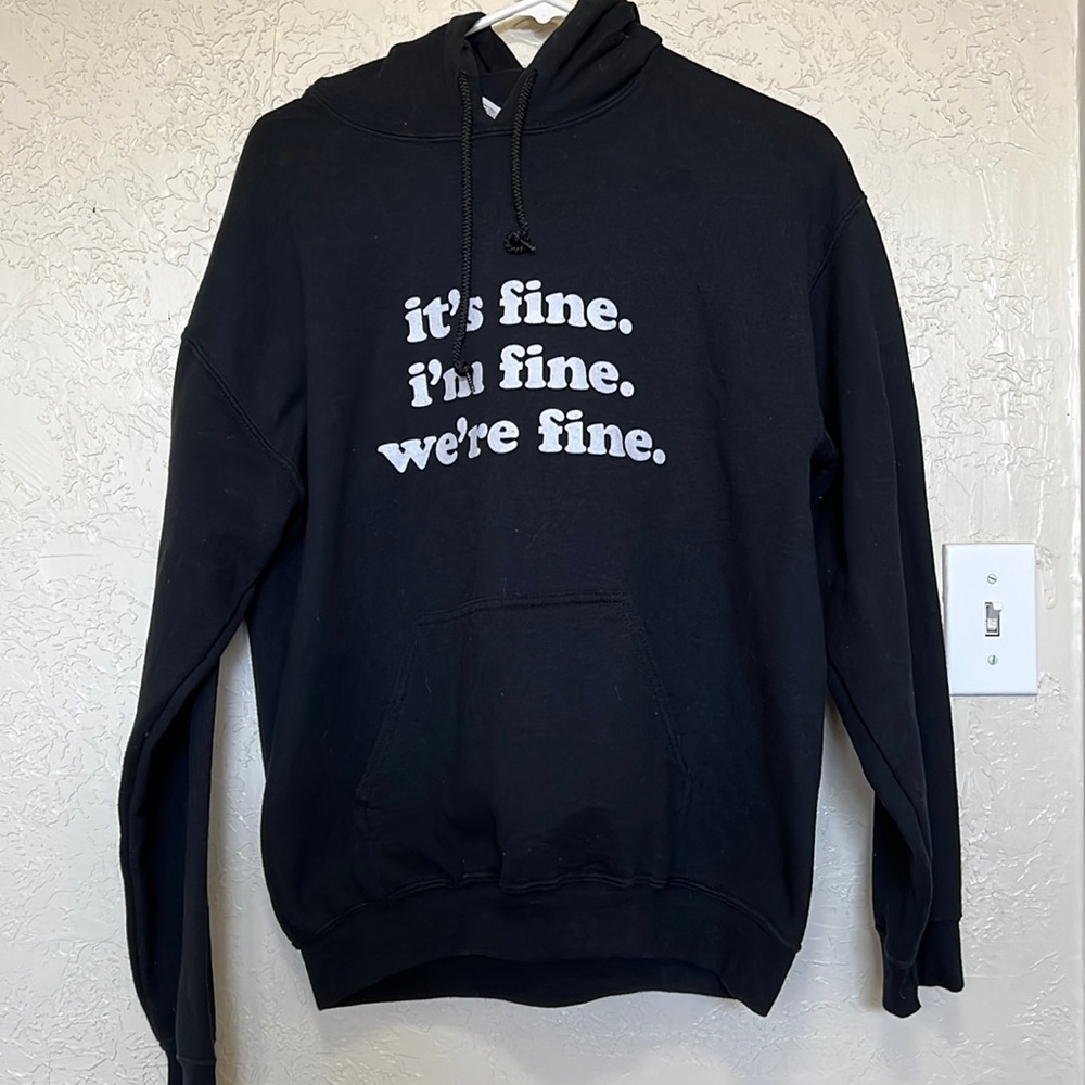 Sweater It’s Fine. I’m Fine. We’re Fine